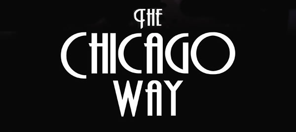 The Chicago Way